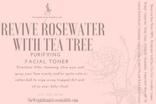 Load image into Gallery viewer, REVIVE ROSEWATER WITH TEA TREE - Purifying Facial Toner
